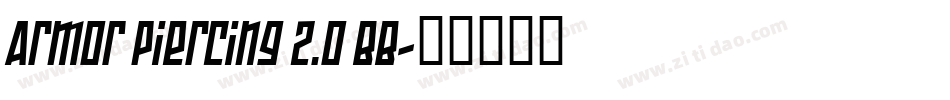 Armor Piercing 2.0 BB字体转换